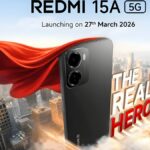 Redmi 15A 5G Launch: ₹15,000 से कम में 6300mAh बैटरी और 120Hz डिस्प्ले, 27 मार्च को धमाकेदार एंट्री